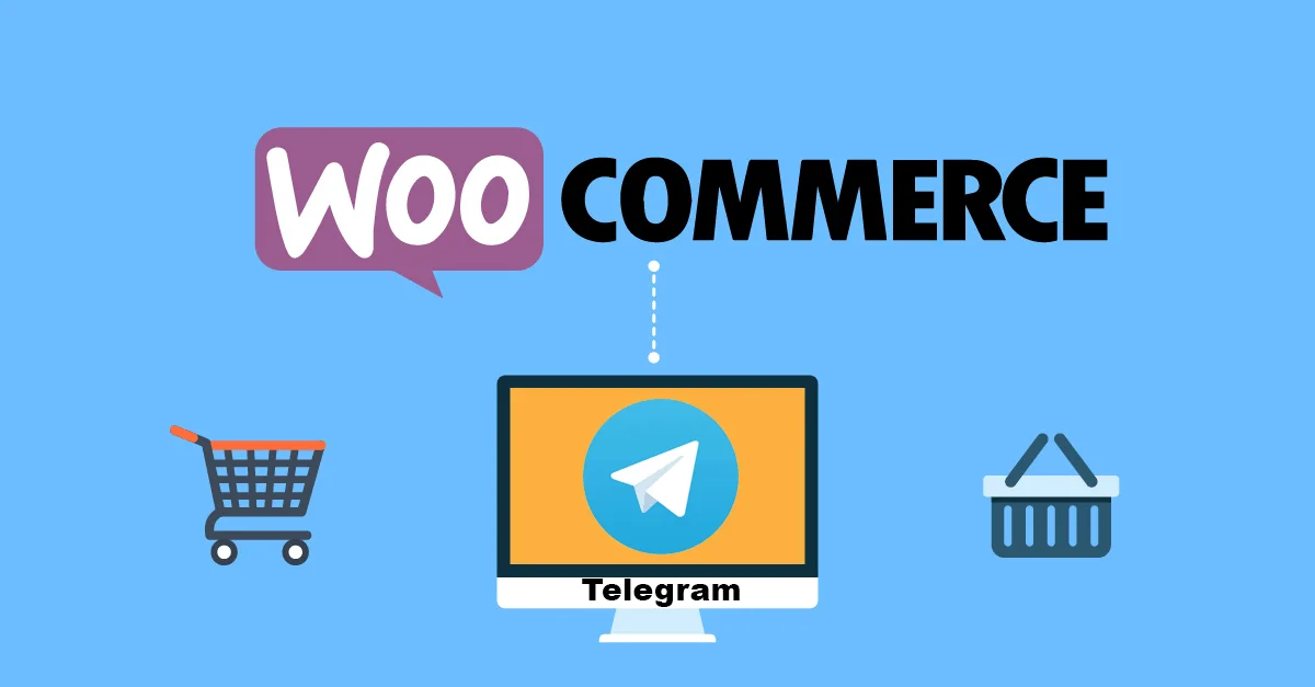Woocommerce Telegram WordPress
